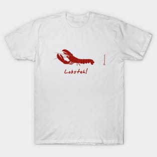 Lobstah! T-Shirt